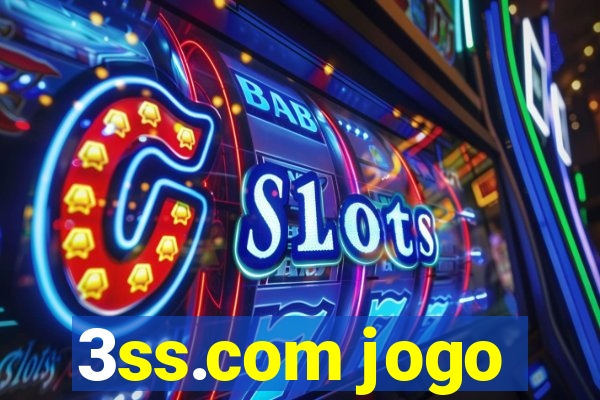 3ss.com jogo